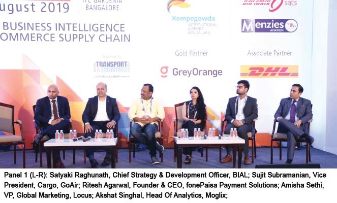 Panel 1 (L-R): Satyaki Raghunath, Chief Strategy & Development Officer, BIAL; Sujit Subramanian, Vice President, Cargo, GoAir; Ritesh Agarwal, Founder & CEO, fonePaisa Payment Solutions; Amisha Sethi, VP, Global Marketing, Locus; Akshat Singhal, Head Of Analytics, Moglix;  and Yashpal Sharma, Managing Director, Skyways Group