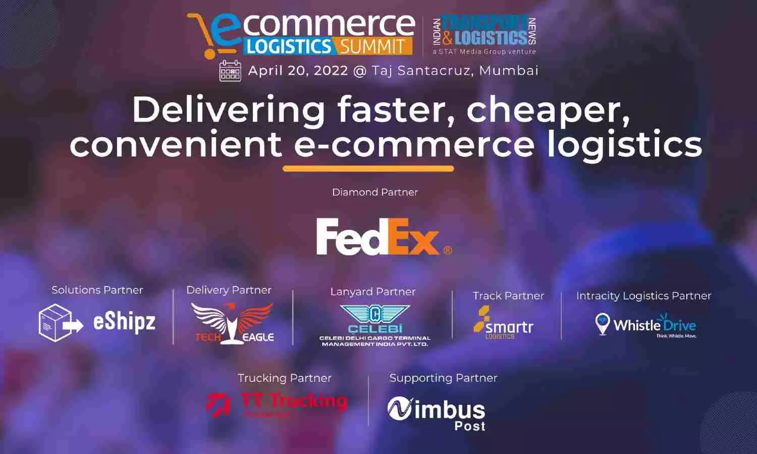 E-commerce Logistics Summit 2022: Challenges & Solutions E-commerce Logistics Summit 2022: Challenges & Solutions
