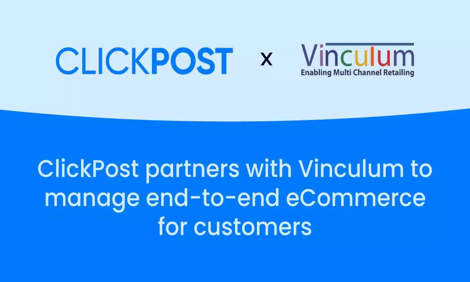 ClickPost, Vinculum partner for end-to-end eCommerce
