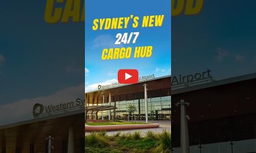Why cargo is flying at Western Sydney International Airport before passengers!