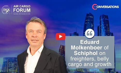 Eduard Molkenboer on Schiphol’s cargo strategy, capacity management and growth