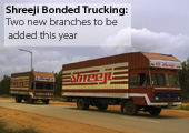 Shreeji Bonded Trucking:Two new branches to be added this year