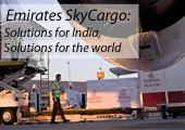 Emirates SkyCargo:Solutions for India, Solutions for the world Emirates SkyCargo:Solutions for India, Solutions for the world